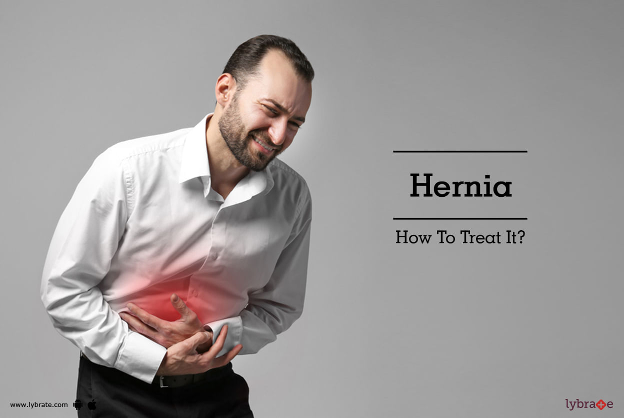 Hernia - How To Treat It?