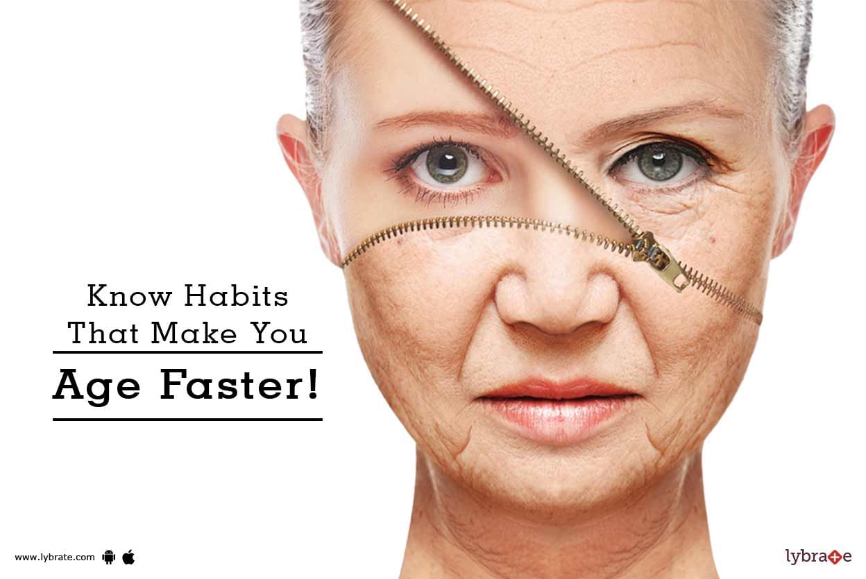 Know Habits That Make You Age Faster!