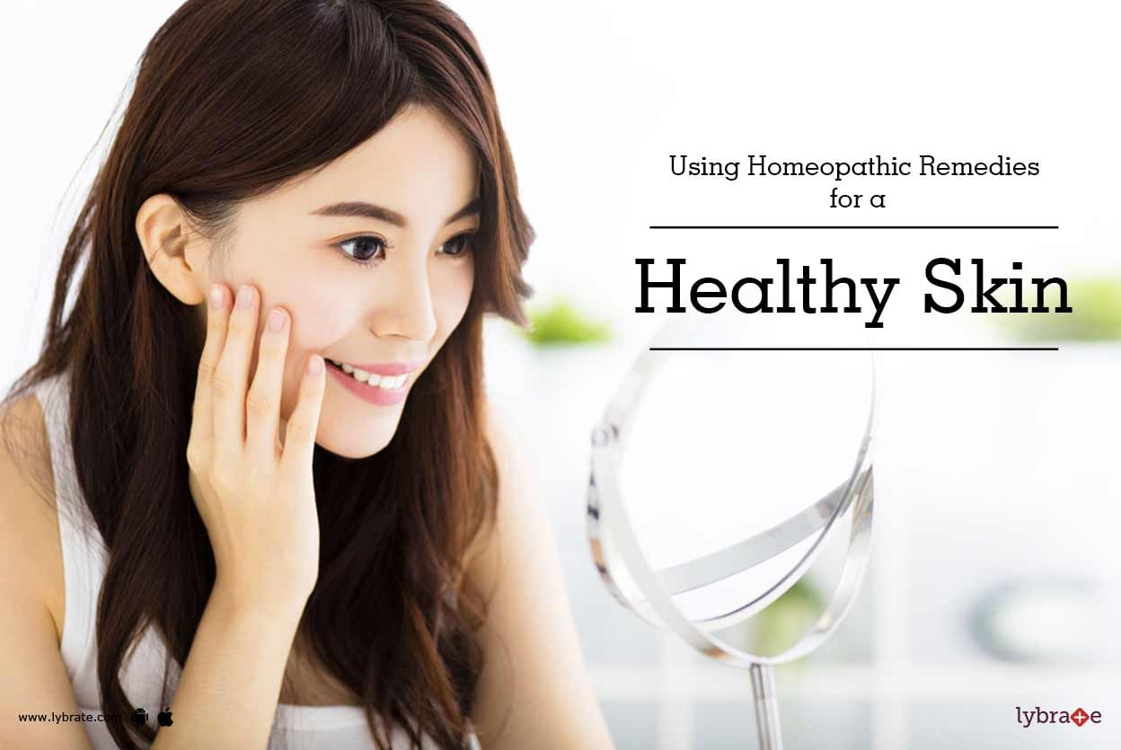 Using Homeopathic Remedies for a Healthy Skin
