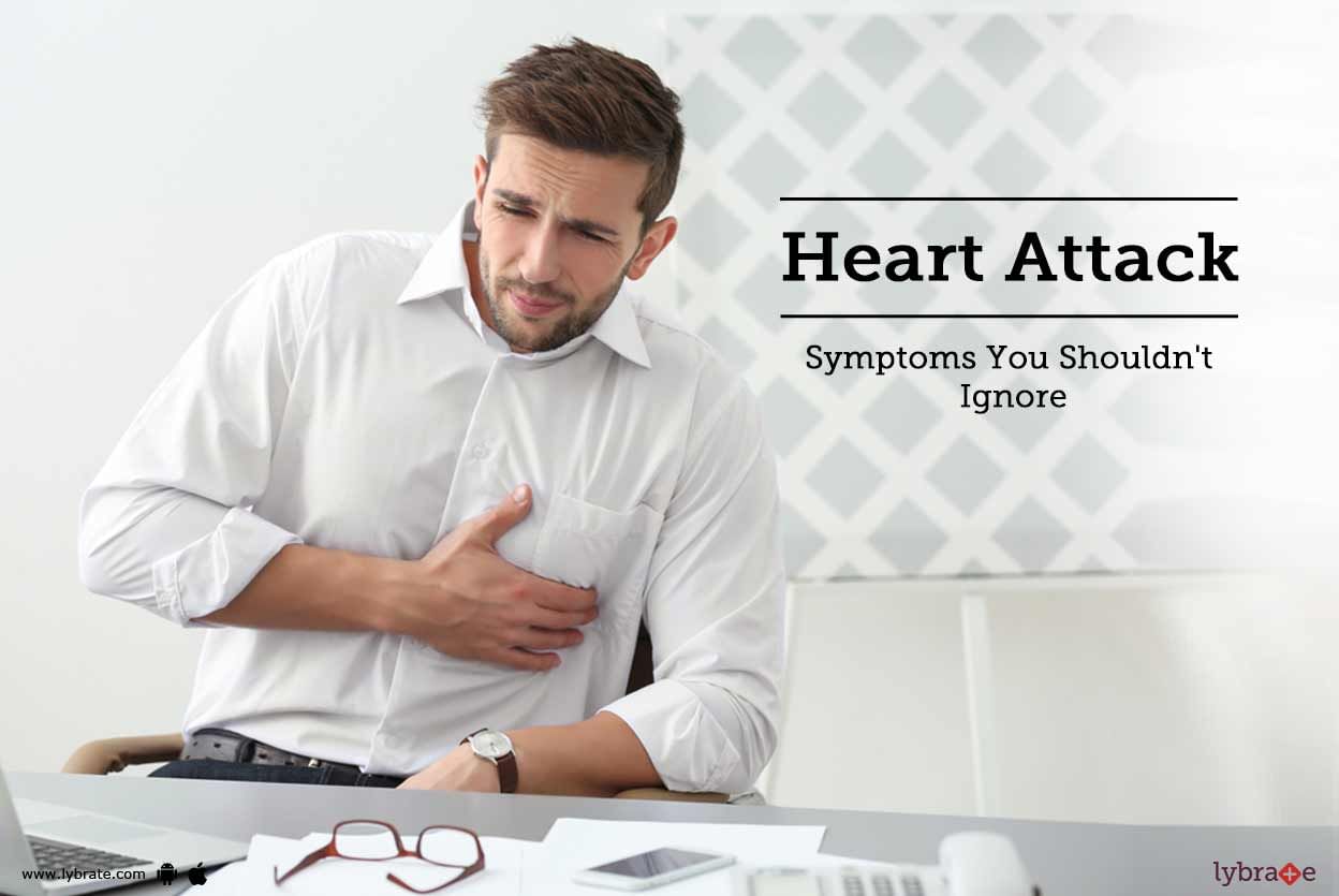 Heart Attack Symptoms You Shouldn't Ignore