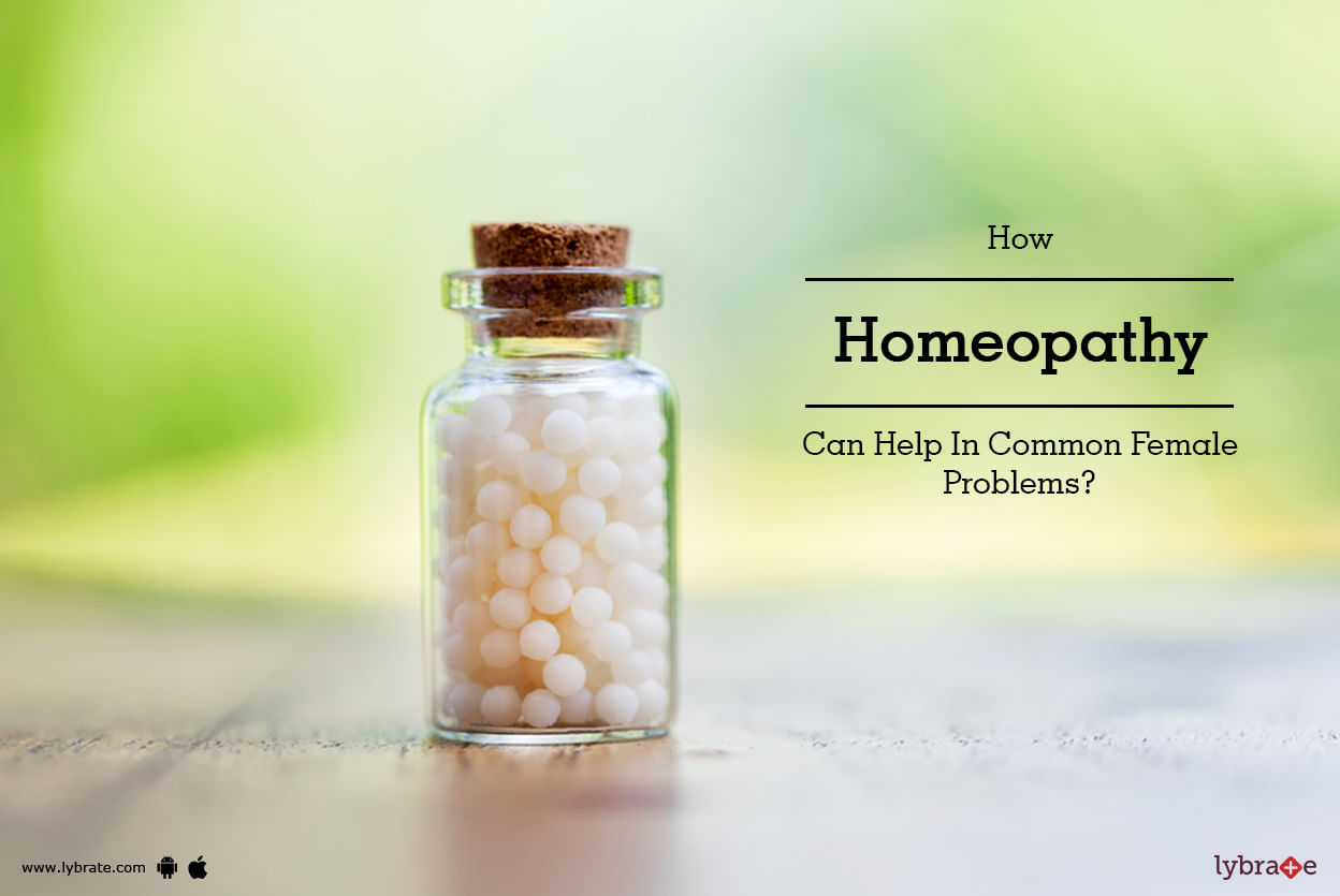 How Homeopathy Can Help In Common Female Problems?