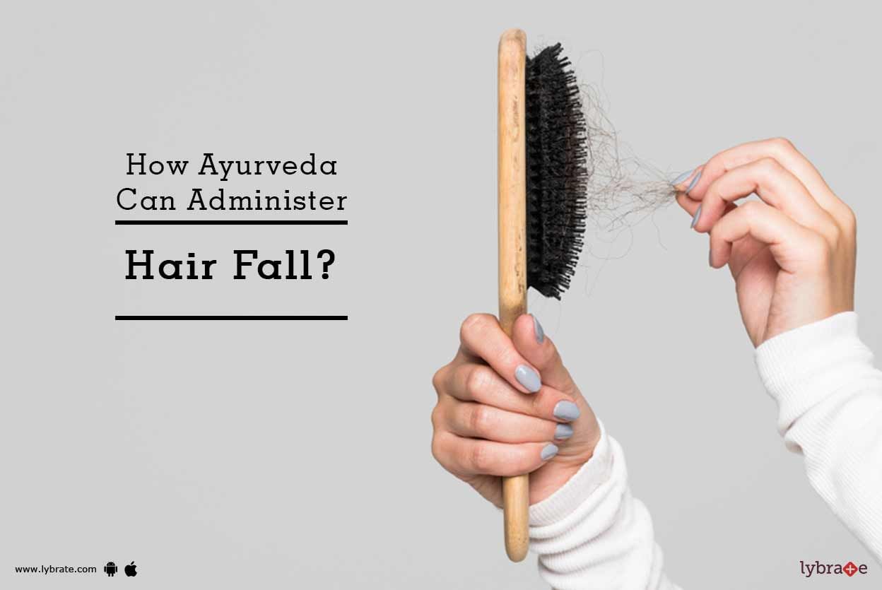How Ayurveda Can Administer Hair Fall?
