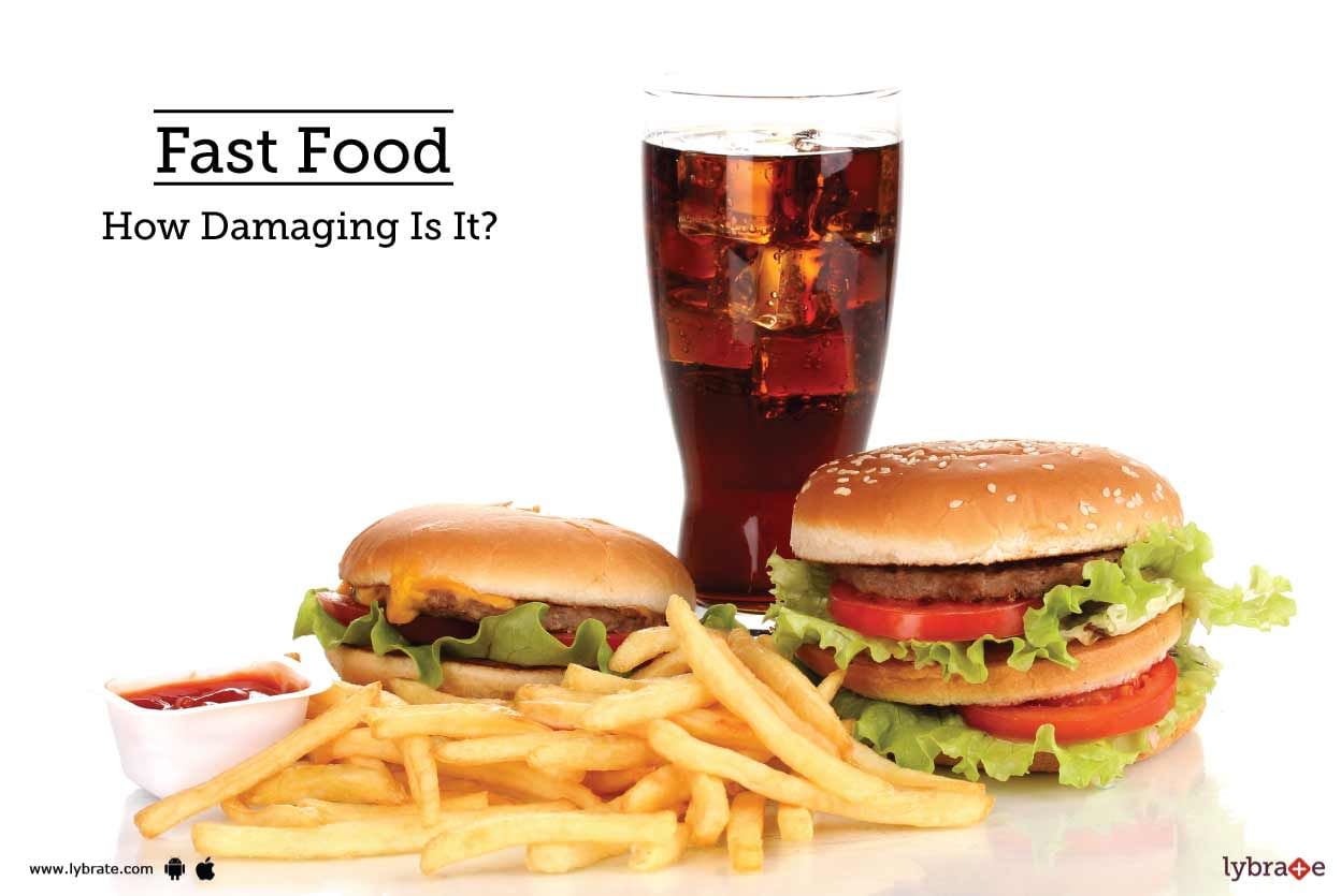 Fast Food - How Damaging Is It?