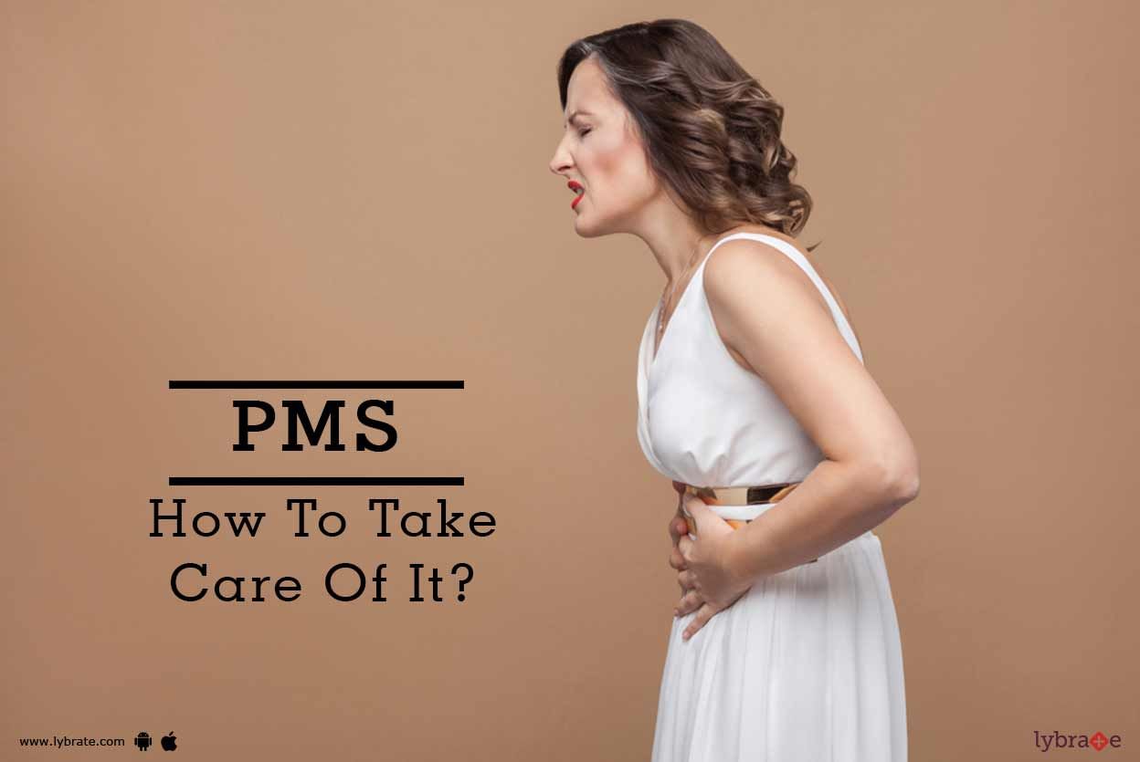 PMS - How To Take Care Of It?