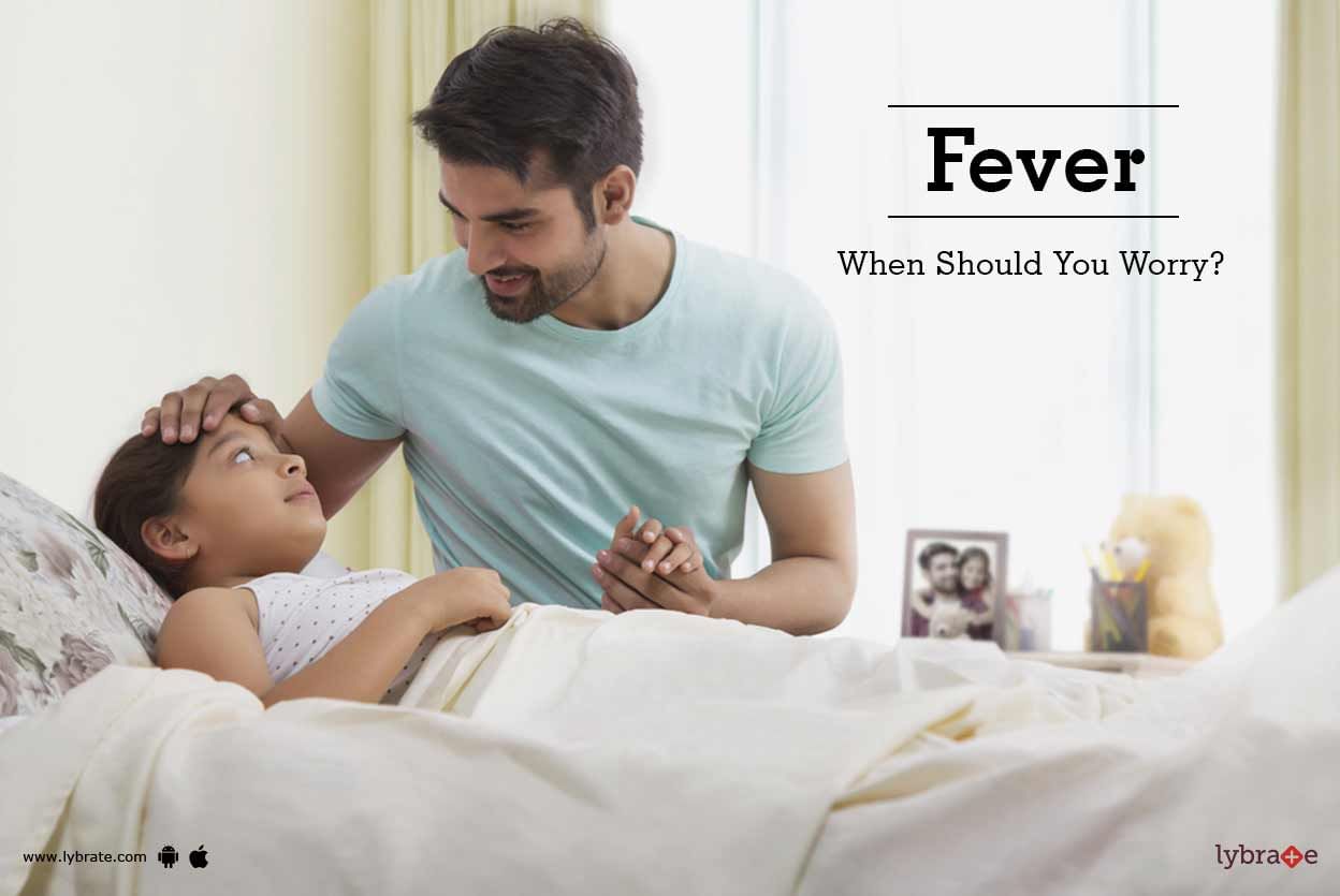 Fever: When Should You Worry?