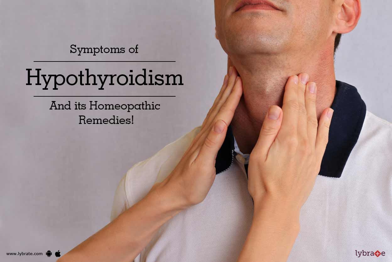 Symptoms of Hypothyroidism And its Homeopathic Remedies!