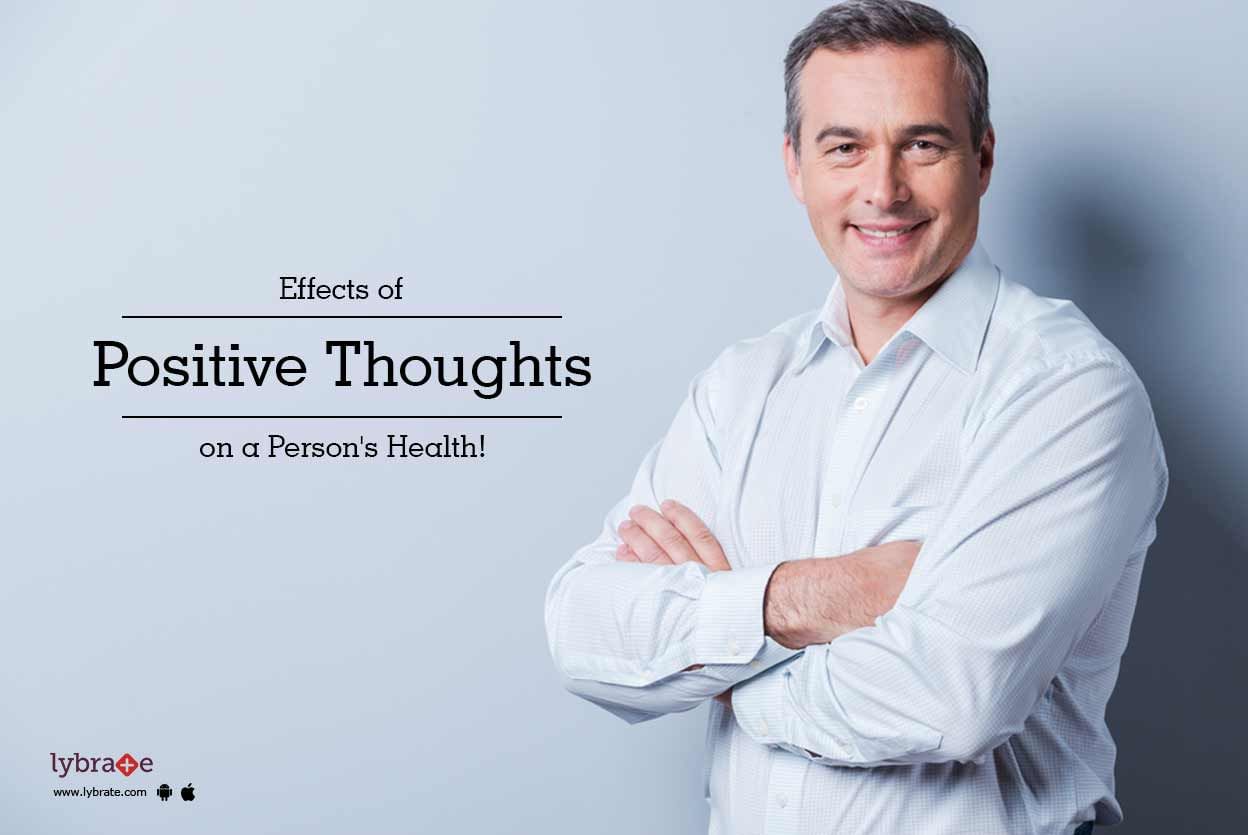 Effects of Positive Thoughts on a Person's Health!