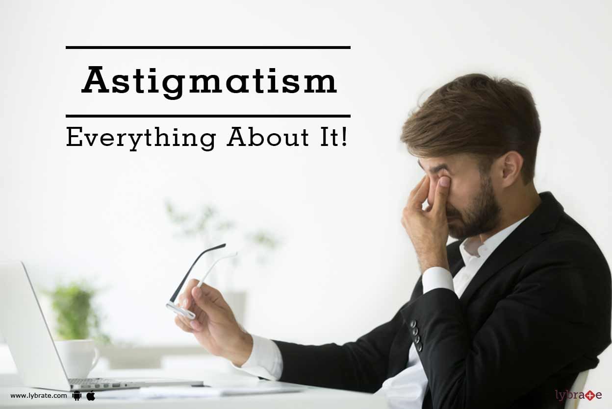 Astigmatism - Everything About It!