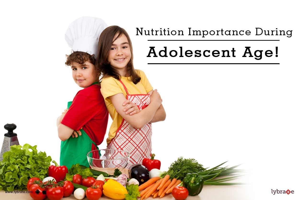 Nutrition Importance During Adolescent Age!