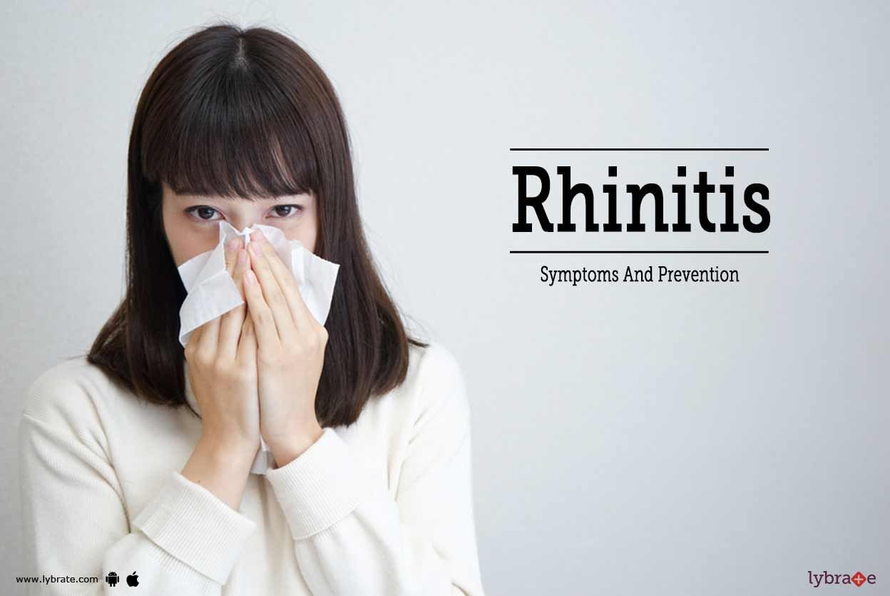 Rhinitis - Symptoms And Prevention