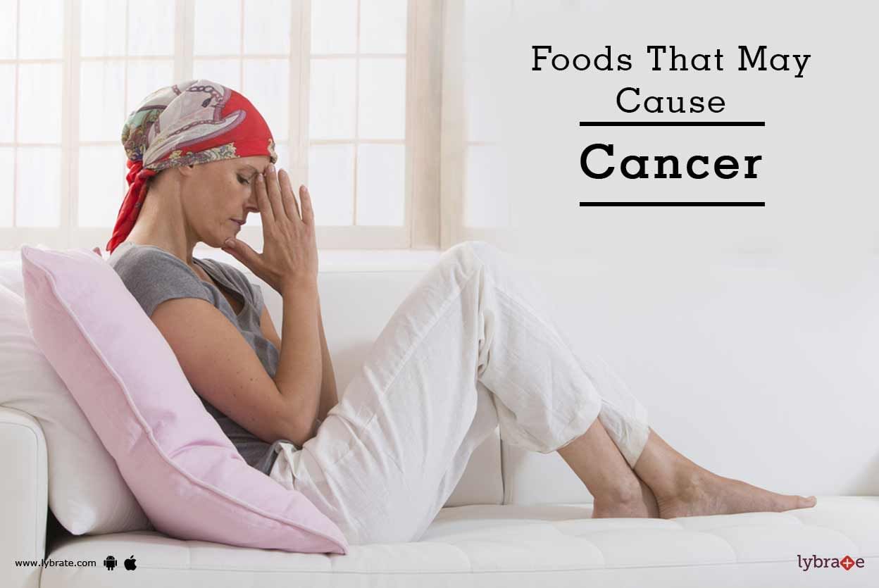 Foods That May Cause Cancer