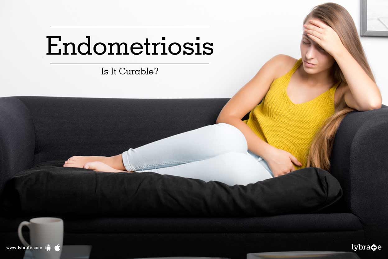 Endometriosis - Is It Curable?
