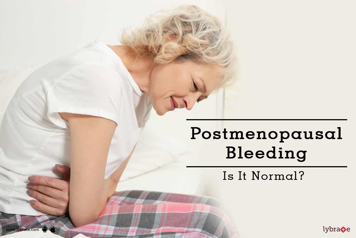 Postmenopausal Bleeding - Is It Normal?