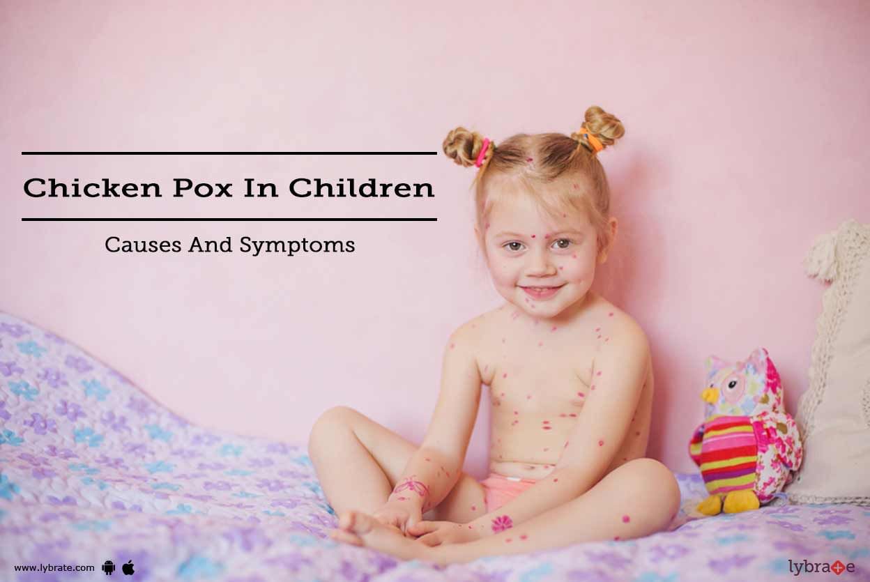 Chicken Pox In Children - Causes And Symptoms