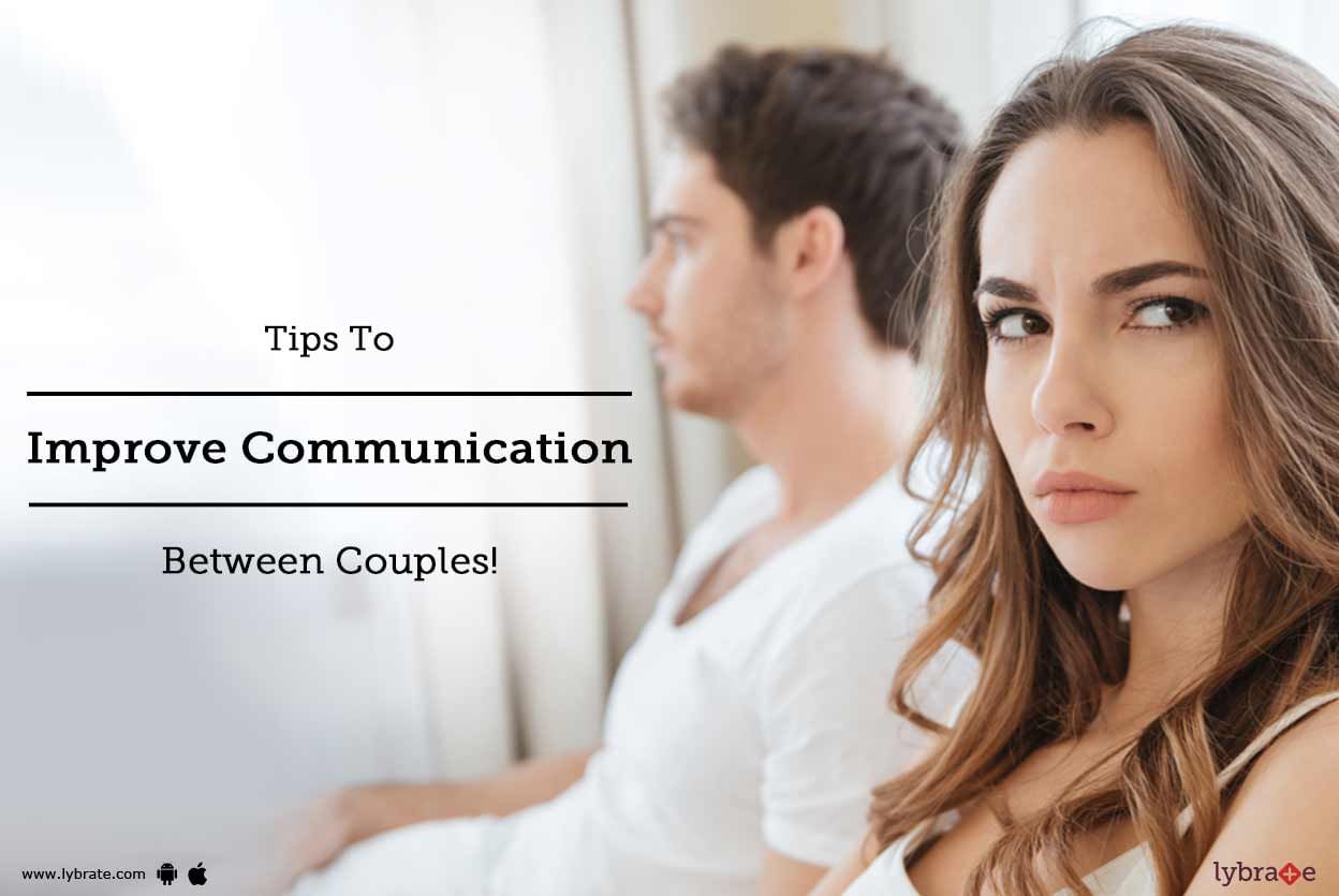 Tips To Improve Communication Between Couples!
