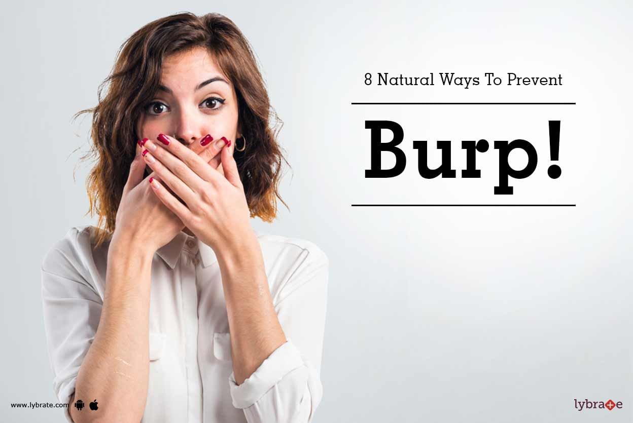 8 Natural Ways To Prevent Burp!