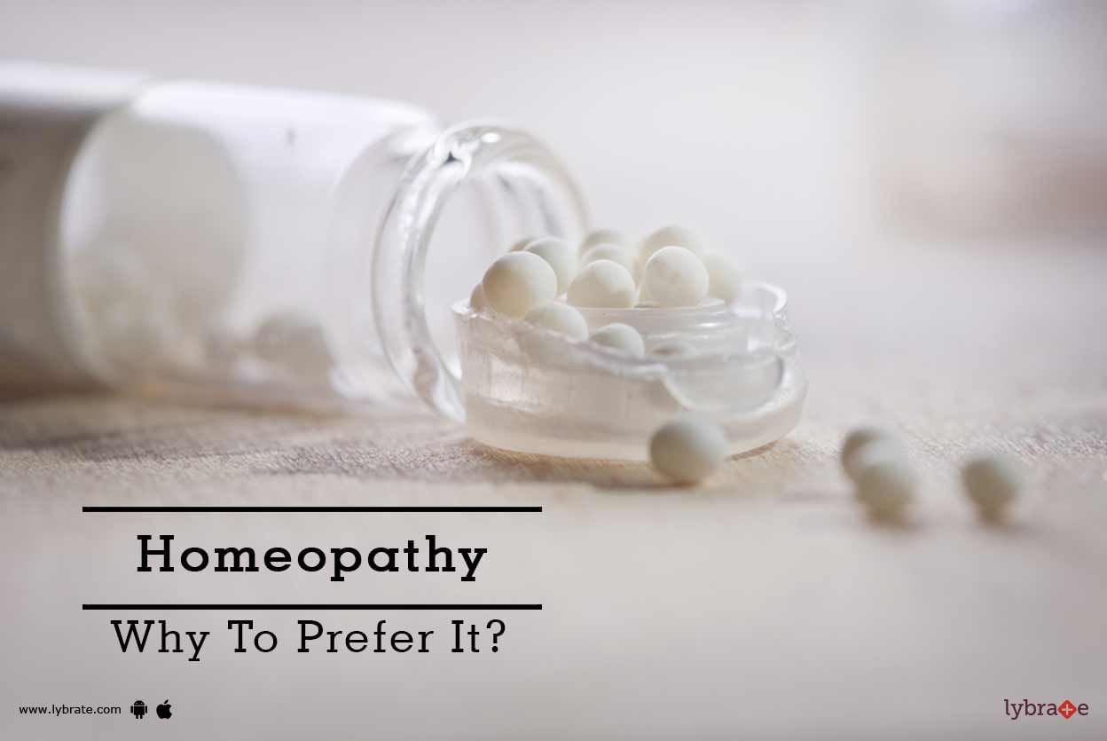 Homeopathy - Why To Prefer It?