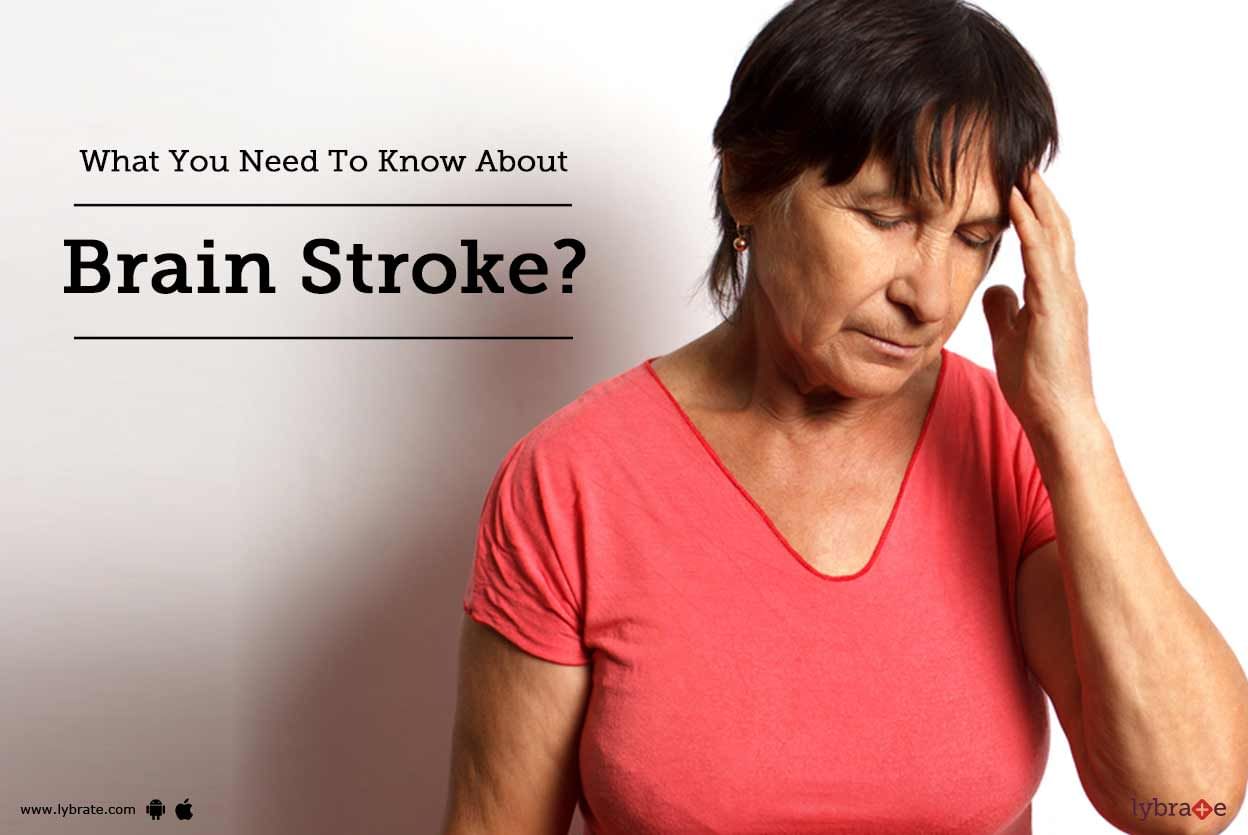 What You Need To Know About Brain Stroke?