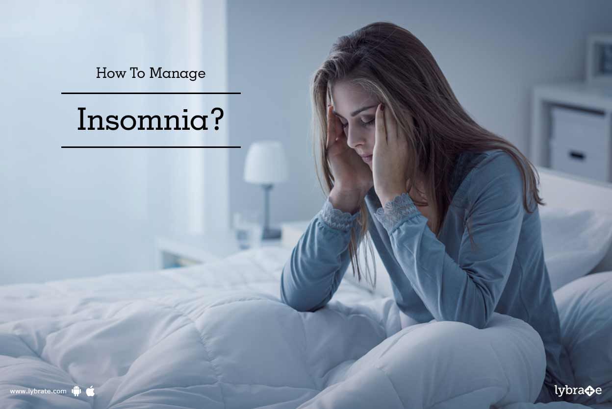 How To Manage Insomnia?