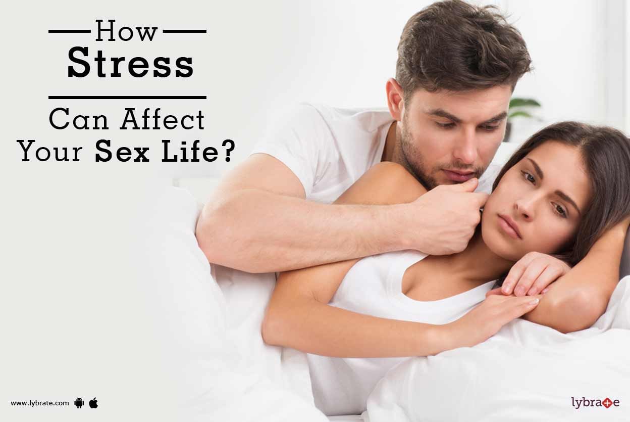 How Stress Can Affect Your Sex Life?