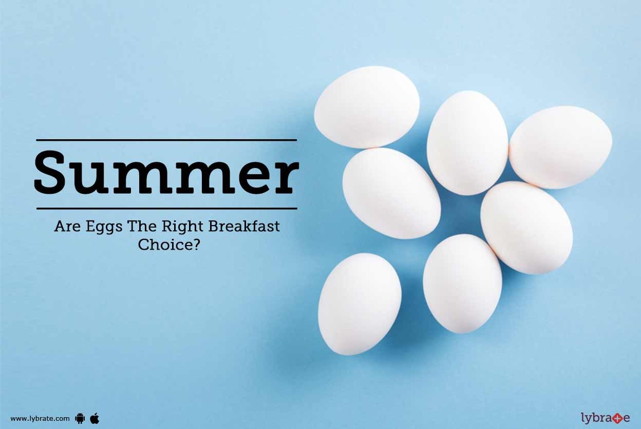 Summer - Are Eggs The Right Breakfast Choice?