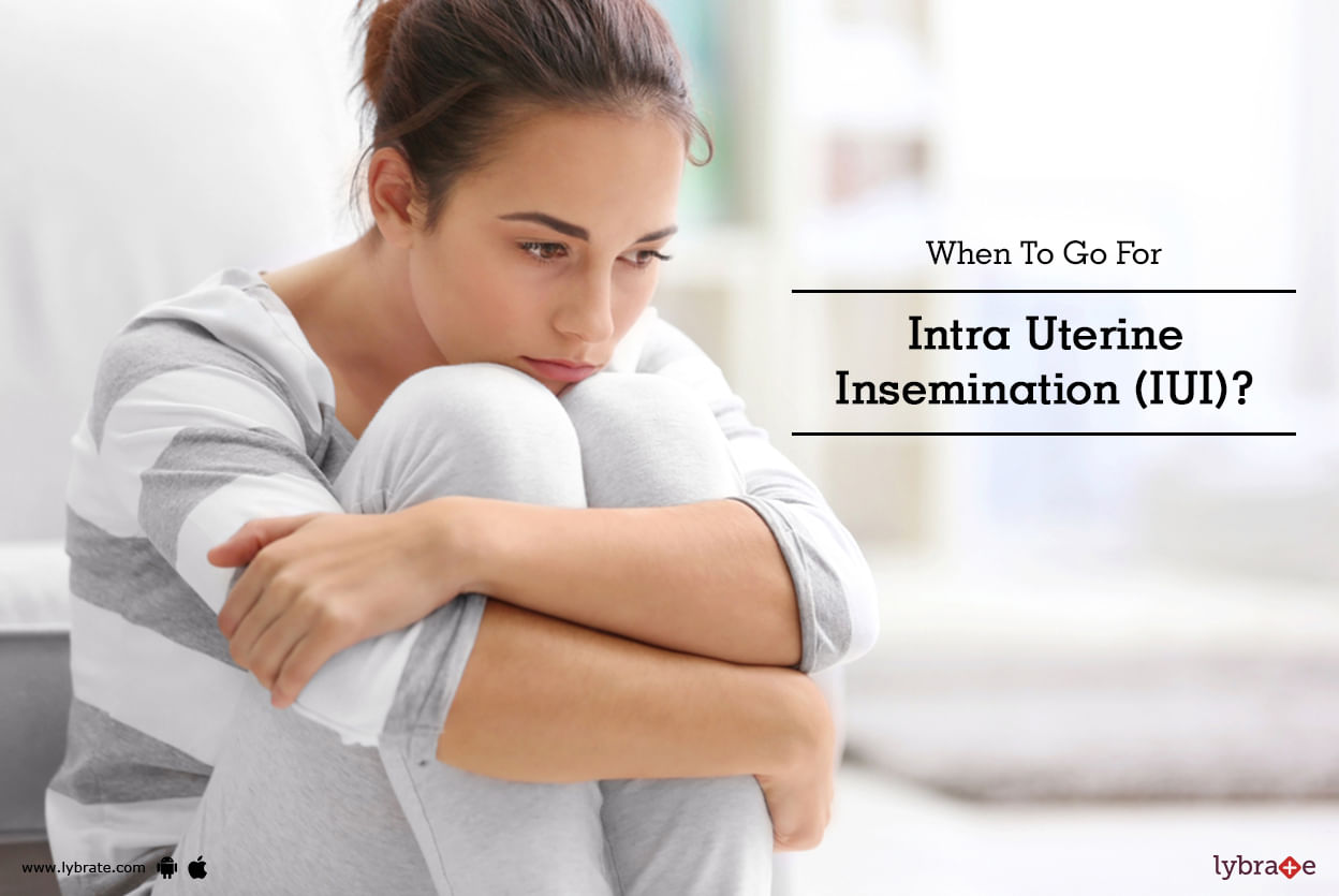 When To Go For Intra Uterine Insemination (IUI)?