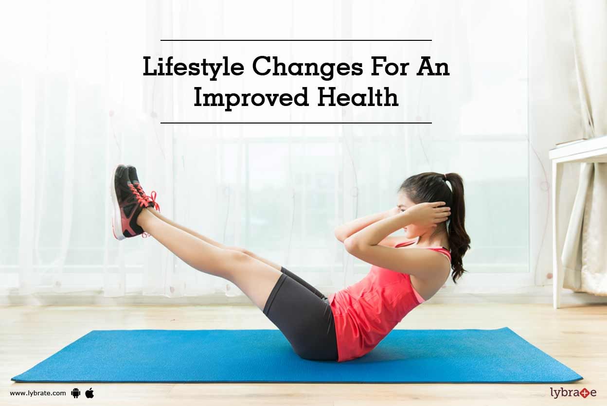 Lifestyle Changes For An Improved Health