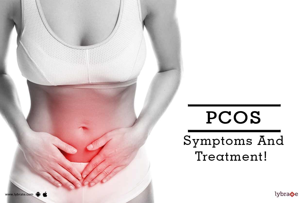 PCOS - Symptoms And Treatment!