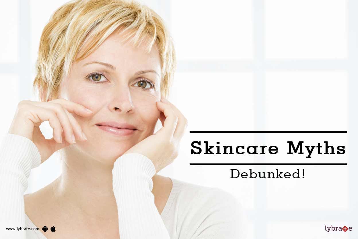 Skincare Myths - Debunked!