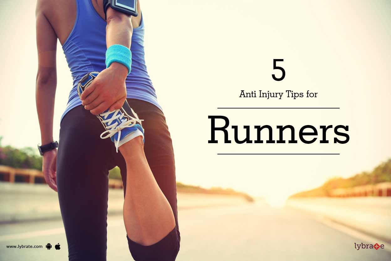 5 Anti Injury Tips for Runners