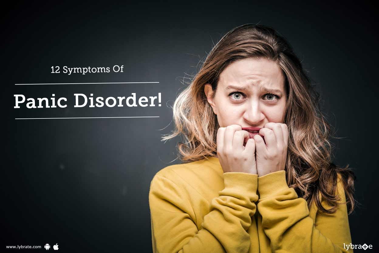 12 Symptoms Of Panic Disorder!