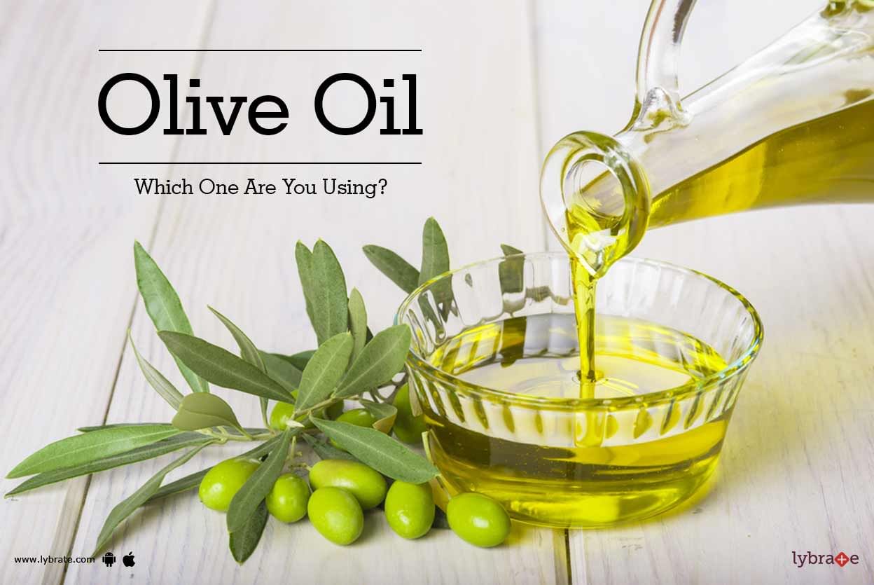 Olive Oil - Which One Are You Using?