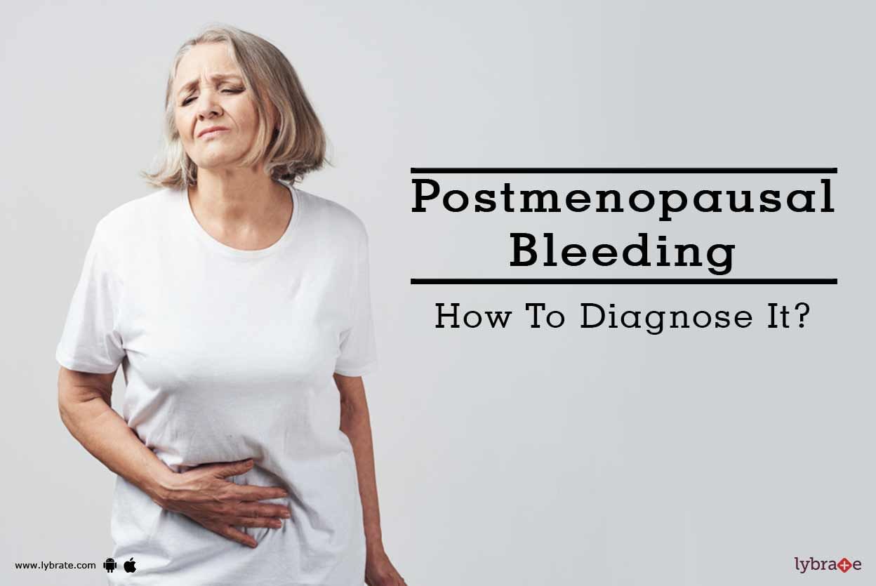 Postmenopausal Bleeding - How To Diagnose It?