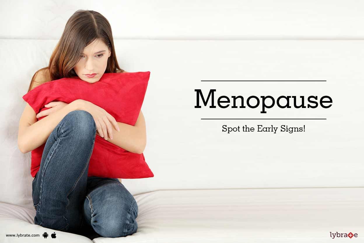 Menopause - Spot the Early Signs!