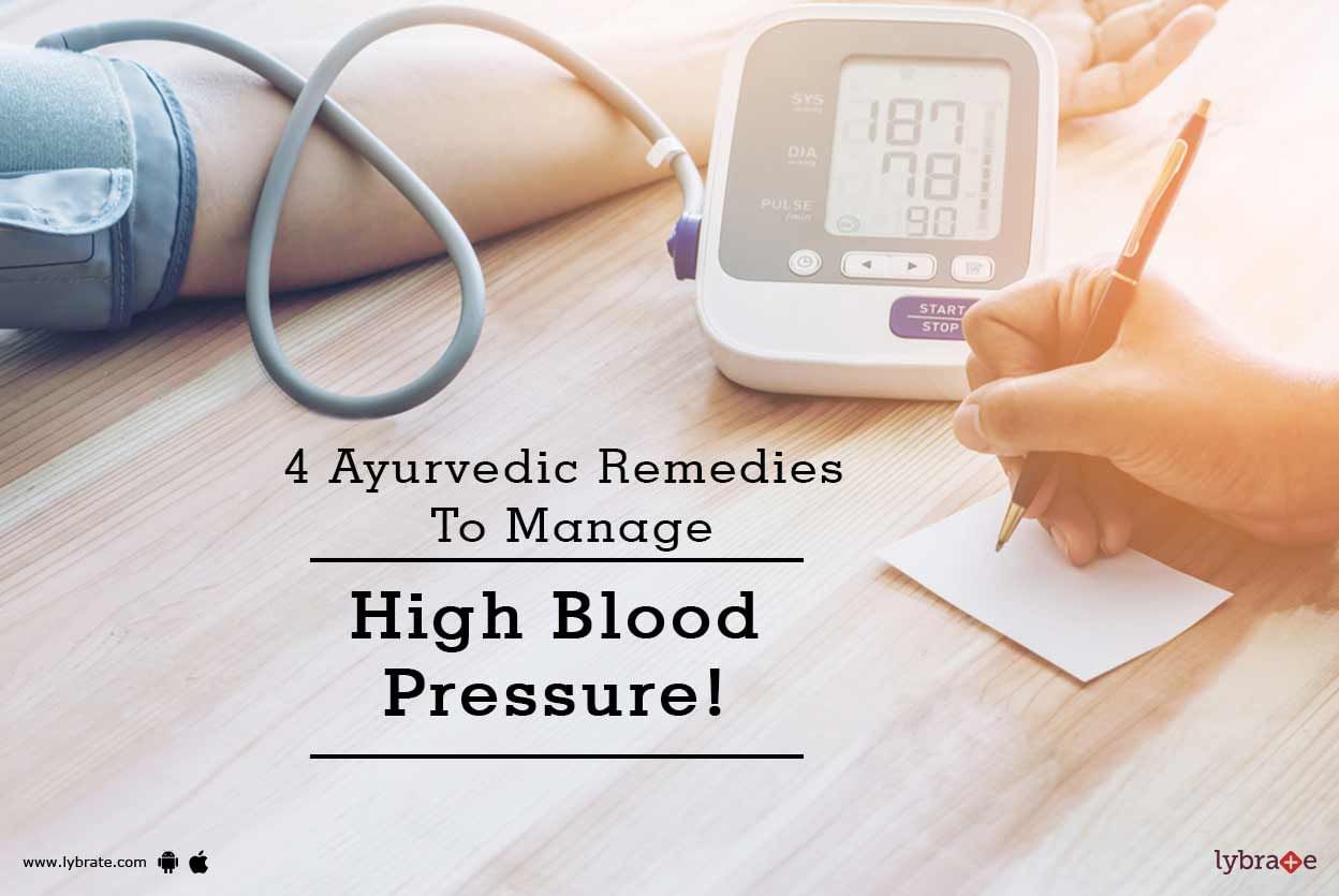 4 Ayurvedic Remedies To Manage High Blood Pressure!