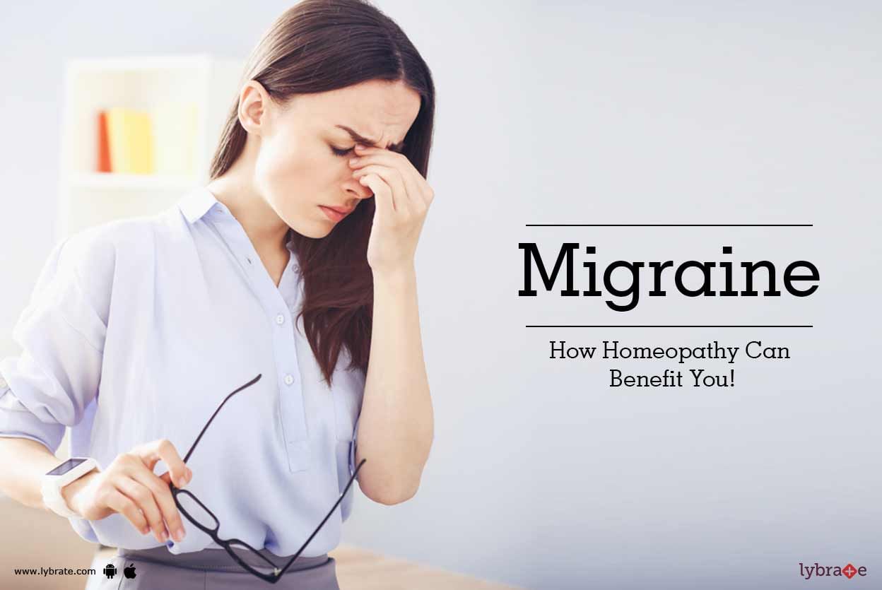 Migraine - How Homeopathy Can Benefit You!