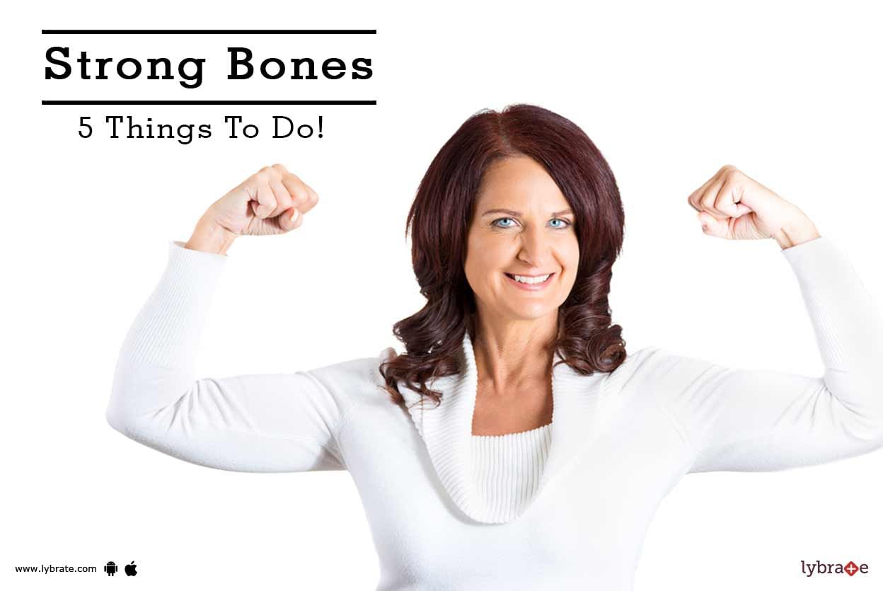 Strong Bones - 5 Things To Do!