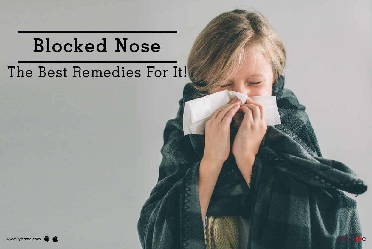 Blocked Nose - The Best Remedies For It!