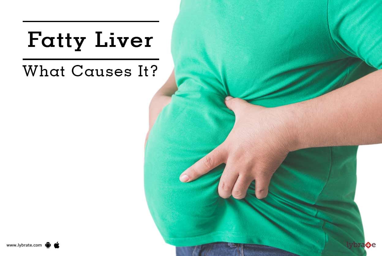 Fatty Liver - What Causes It?