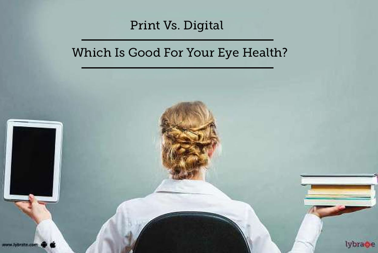 Print Vs. Digital - Which Is Good For Your Eye Health?