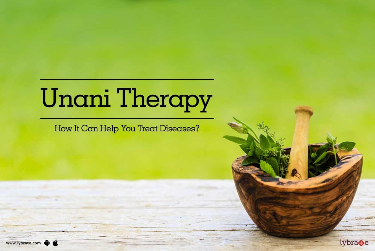 Unani Therapy - How It Can Help You Treat Diseases?