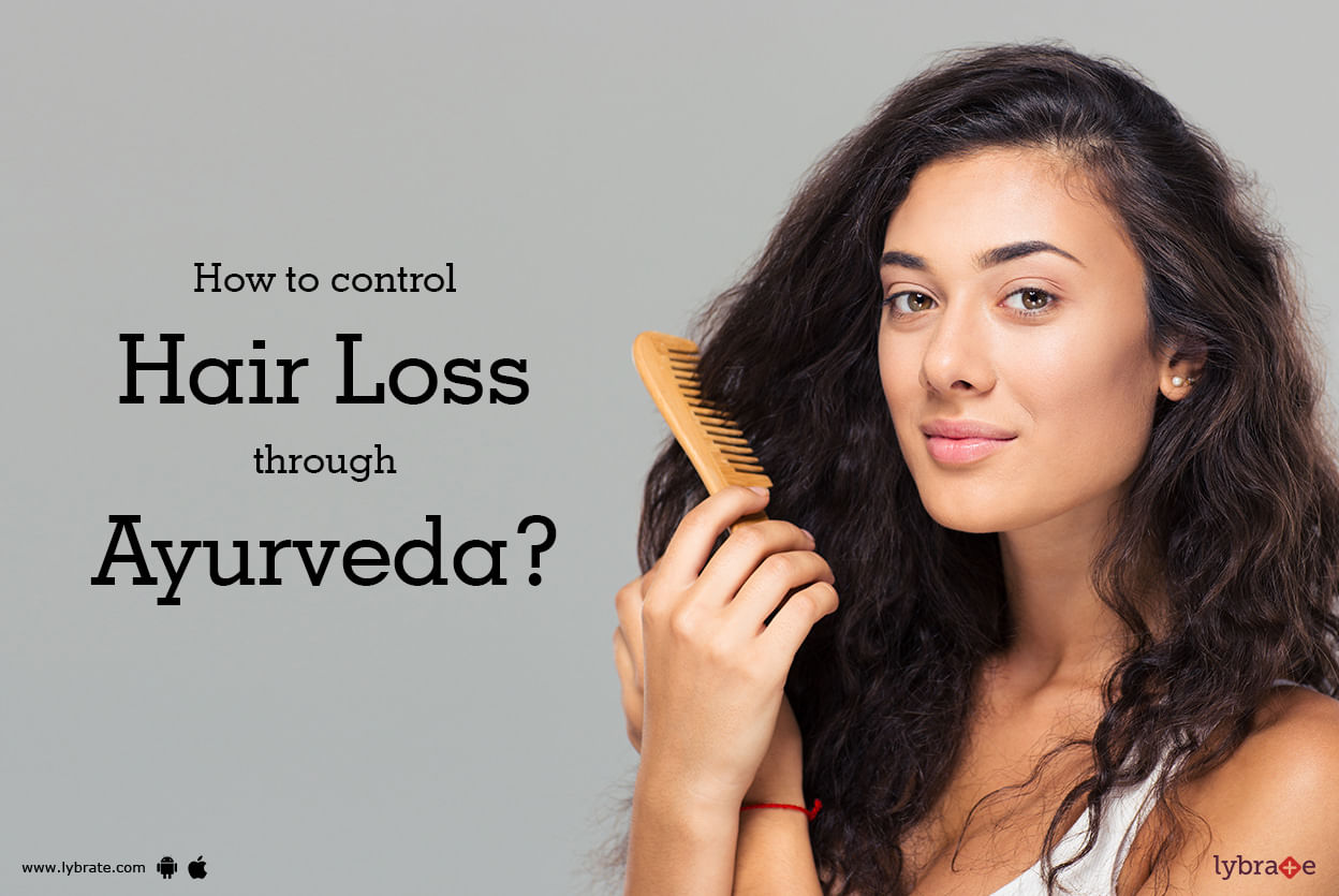 How to control hair loss through Ayurveda?