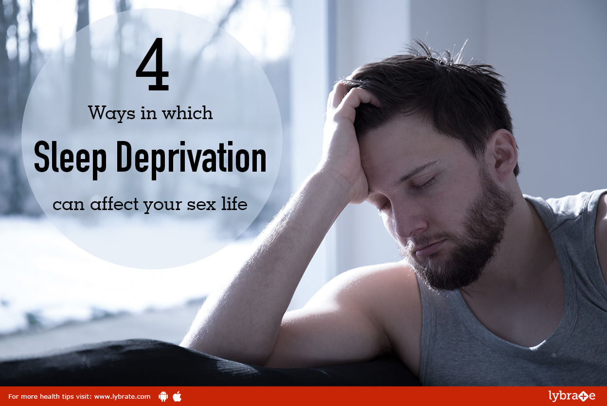 4 Ways In Which Sleep Deprivation Can Affect Your Sex Life By Dr