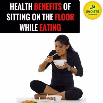 Health Benefits Of Sitting On The Floor While Eating!