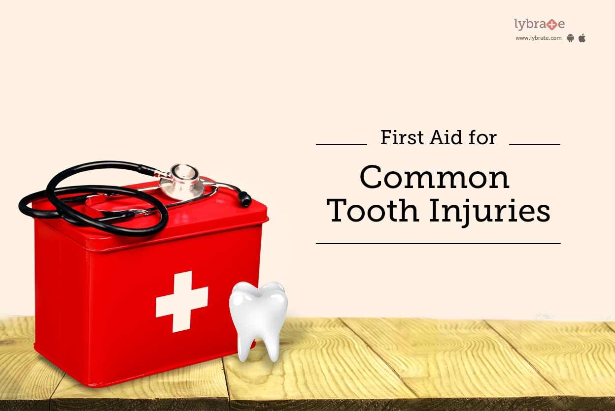 First Aid For Common Tooth Injuries