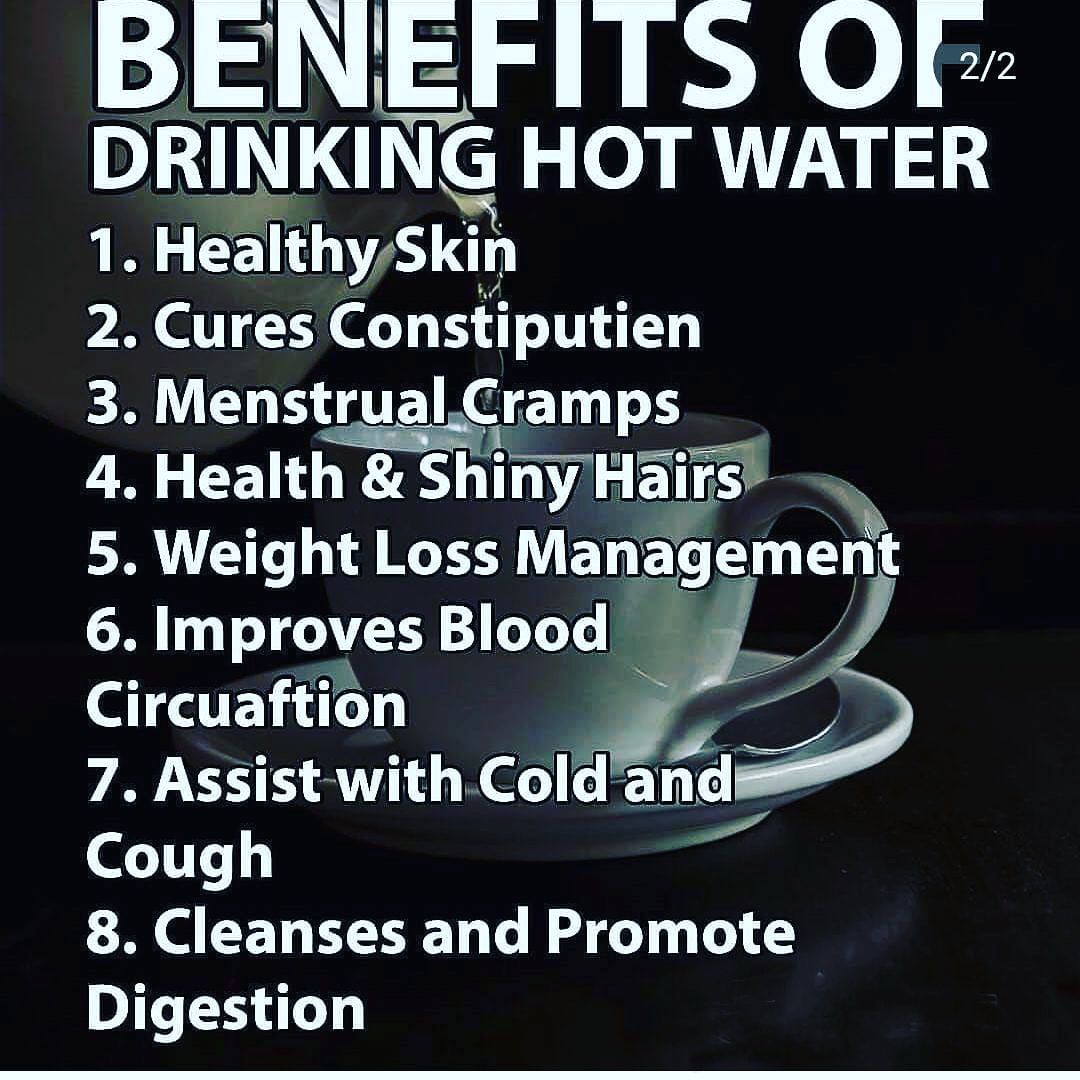 Benefits Of Drinking Hot Water!