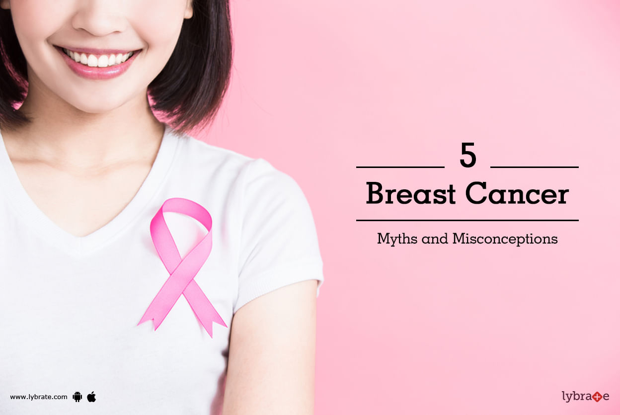 5 Breast Cancer Myths and Misconceptions