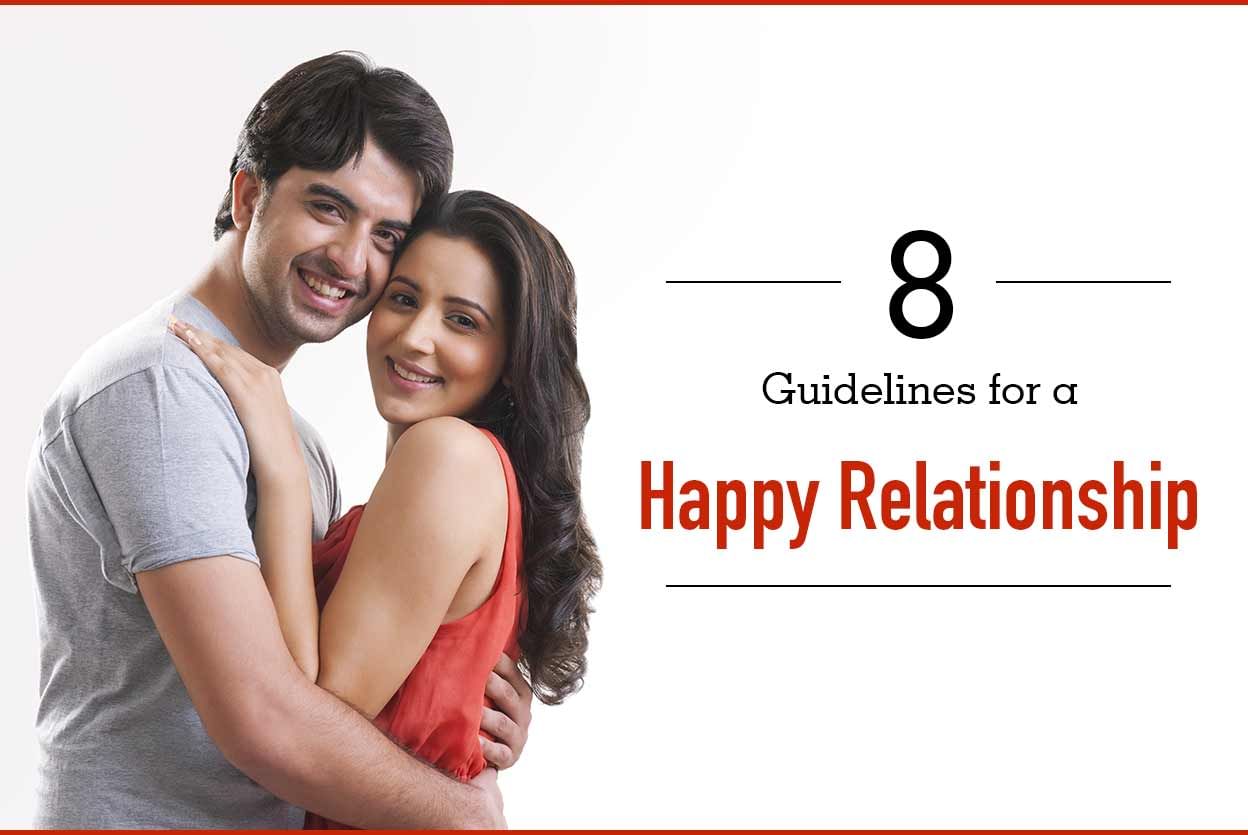 8 Guidelines for a Happy Relationship