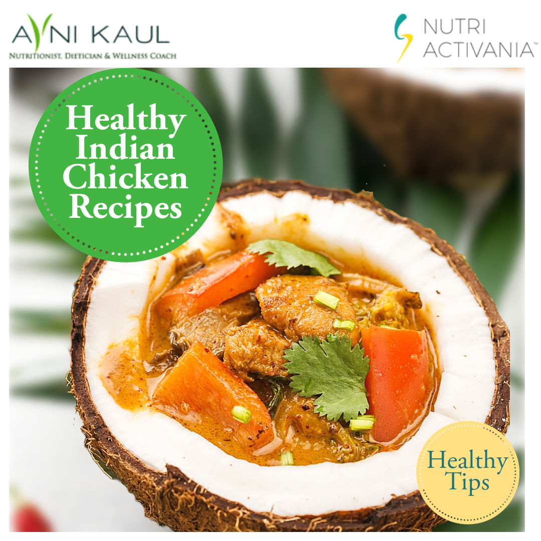 Healthy Indian Chicken Recipes to Check Your Weight in Check