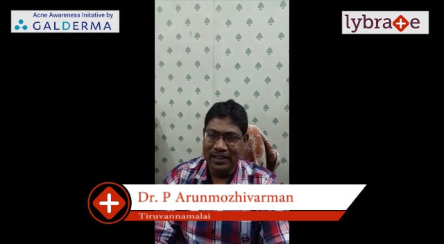 Lybrate | Dr.  P Arunmozhivarman speaks on IMPORTANCE OF TREATING ACNE EARLY
